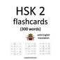 HSK 2 flashcards (300 words) with English translation - Paperback