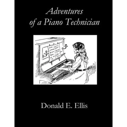Adventures of a Piano Technician - Paperback