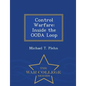 Control Warfare: Inside the Ooda Loop - War College Series - Paperback