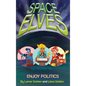 Space Elves Enjoy Politics - Hardcover