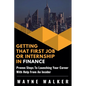 Getting That First Job or Internship In Finance - Paperback