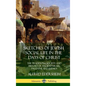 Sketches of Jewish Social Life in the Days of Christ: The Traditions, Society and History of Ancient Israel, Palestine and Judaea (Hardcover) - Hardcover