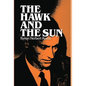 The Hawk and the Sun - Hardcover