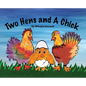 Two Hens and A Chick - Hardcover