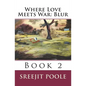 Where Love Meets War: Blur: Book 2 - Paperback