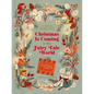 Christmas Is Coming in the Fairy Tale World: An Advent Book with 24 Flaps with Stories, Crafts, Recipes, and More! - Board Book