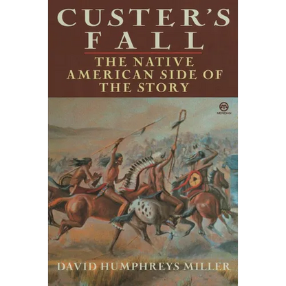 Custer's Fall: The Native American Side of the Story - Paperback