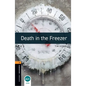 Oxford Bookworms Library: Death in the Freezer: Level 2: 700-Word Vocabulary - Paperback