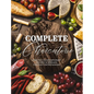 Complete Charcuterie: Over 200 Contemporary Spreads for Easy Entertaining (Charcuterie, Serving Boards, Platters, Entertaining) - Hardcover