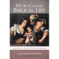 My So-Called Biblical Life: Imagined Stories from the World's Best-Selling Book - Paperback