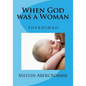 When God was a Woman: Shekhinah - Paperback