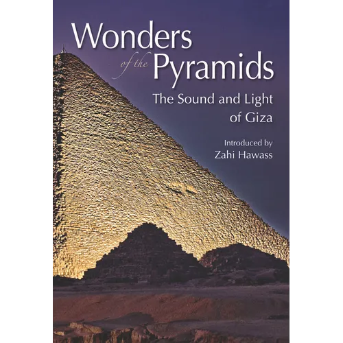 Wonders of the Pyramids: The Sound and Light of Giza - Paperback