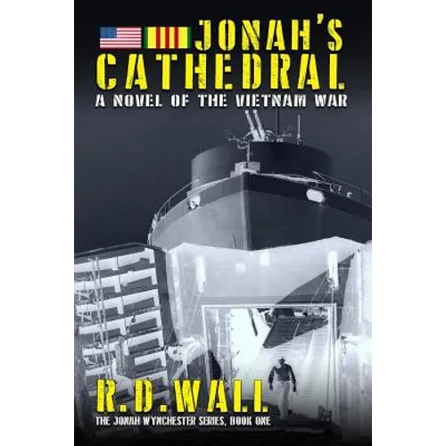 Jonah's Cathedral: A novel of the Vietnam War - Paperback