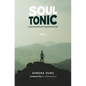 Soul Tonic: A Daily Motivational & Inspirational Guide (Vol. 1): A Daily Motivational & Inspirational Guide (Vol. 1) - Hardcover