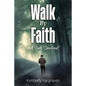Walk By Faith: A Daily Devotional - Paperback