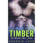 Timber: The Mountain Man's Babies - Paperback