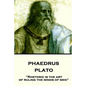 Plato - Phaedrus: "Rhetoric is the art of ruling the minds of men" - Paperback