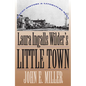 Laura Ingalls Wilder's Little Town: Where History and Literature Meet - Paperback