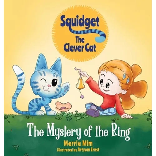 Squidget the Clever Cat: The Mystery of the Ring - Hardcover