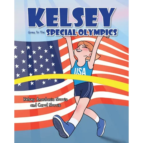 Kelsey Goes To The Special Olympics - Paperback