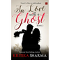 In Love with a Ghost (Book Two) - Paperback