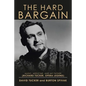 The Hard Bargain: Music, Medicine, and My Father (Richard Tucker, Opera Legend) - Paperback