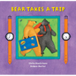 Bear Takes a Trip - Board Book