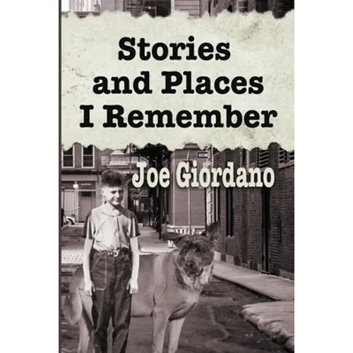 Stories and Places I Remember: A Collection of Short Stories - Paperback