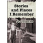 Stories and Places I Remember: A Collection of Short Stories - Paperback