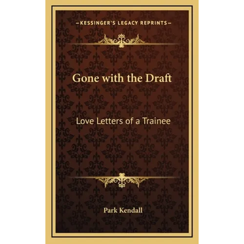 Gone with the Draft: Love Letters of a Trainee - Hardcover