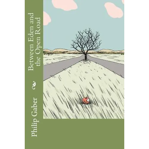Between Eden and the Open Road - Paperback