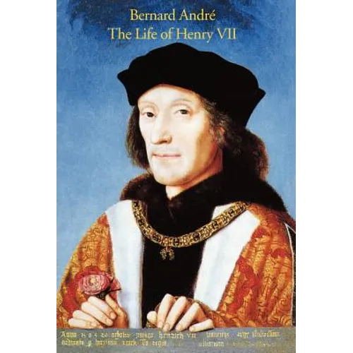 The Life of Henry VII - Hardcover