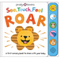 See, Touch, Feel: Roar: A First Sensory Book - Board Book