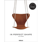 In Perfect Shape - Hardcover