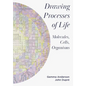 Drawing Processes of Life: Molecules, Cells, Organisms - Paperback