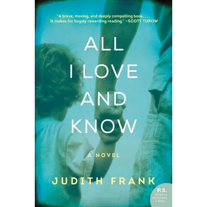All I Love and Know - Paperback
