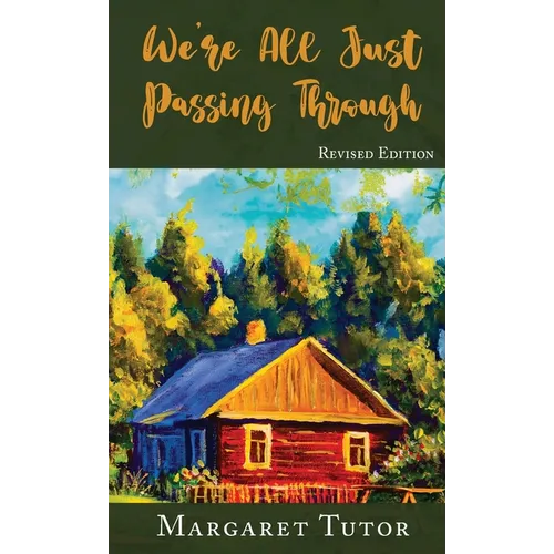 We're All Just Passing Through - Hardcover