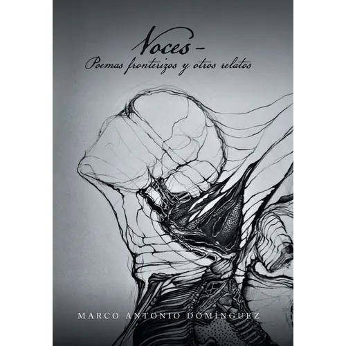 Voces - Poemas Fronterizos Y Otros Relatos - Hardcover