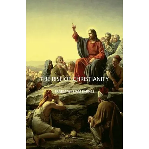The Rise of Christianity - Paperback