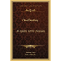 One Destiny: An Epistle to the Christians - Paperback