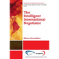 The Intelligent International Negotiator - Paperback