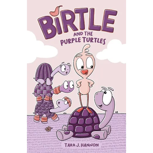 Birtle and the Purple Turtles: Volume 1 - Hardcover