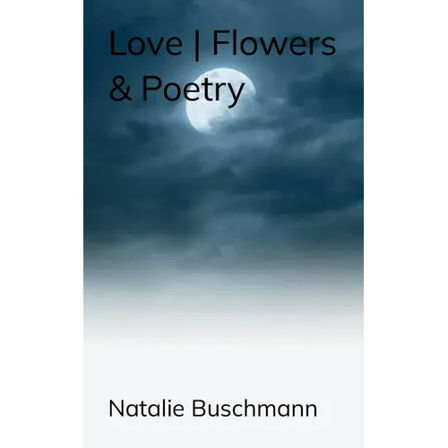 Love Flowers & Poetry - Paperback