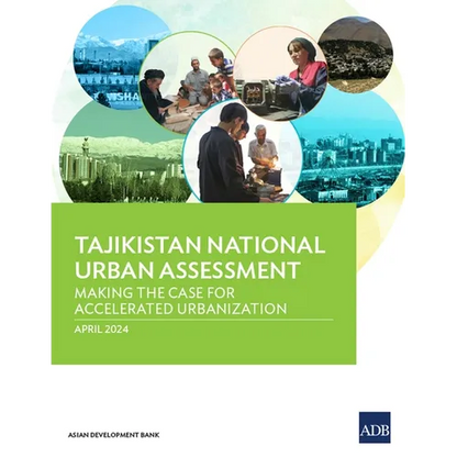 Tajikistan National Urban Assessment: Making the Case for Accelerated Urbanization - Paperback