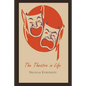The Theatre in Life - Paperback