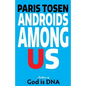 Androids Among Us - Paperback