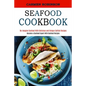 Seafood Cookbook: Re-imagine Seafood With Delicious and Unique Catfish Recipes (Become a Seafood Expert With Seafood Recipes) - Paperback