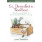 St. Benedict's Toolbox: The Nuts and Bolts of Everyday Benedictine Living (10th Anniversary Edition, Revised) - Paperback