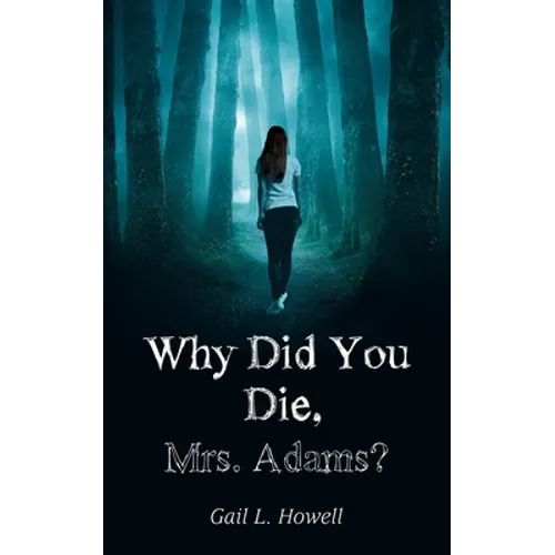Why Did You Die, Mrs. Adams? - Paperback