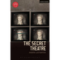 The Secret Theatre - Paperback